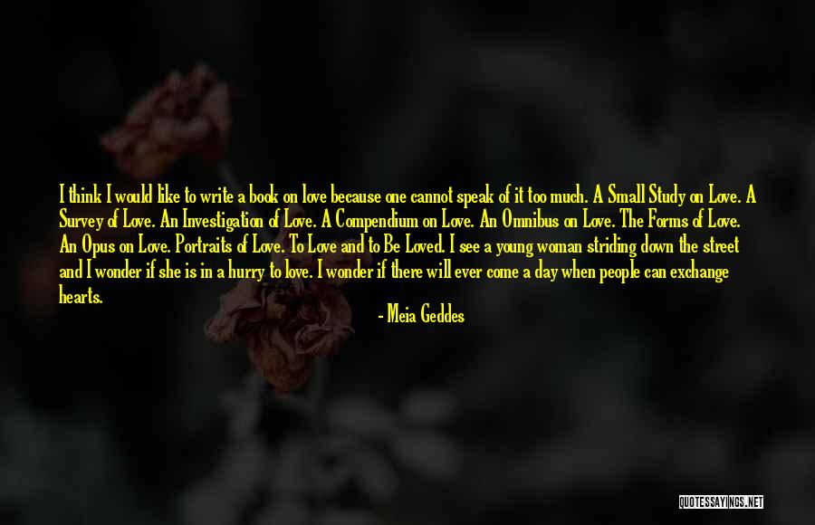 Young Woman Quotes By Meia Geddes Young Woman Quotes By Meia Geddes