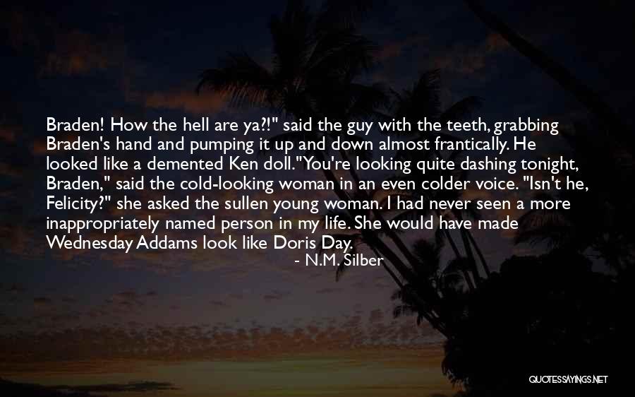 Young Woman Quotes By N.M. Silber Young Woman Quotes By N.M. Silber