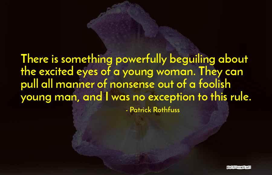 Young Woman Quotes By Patrick Rothfuss Young Woman Quotes By Patrick Rothfuss