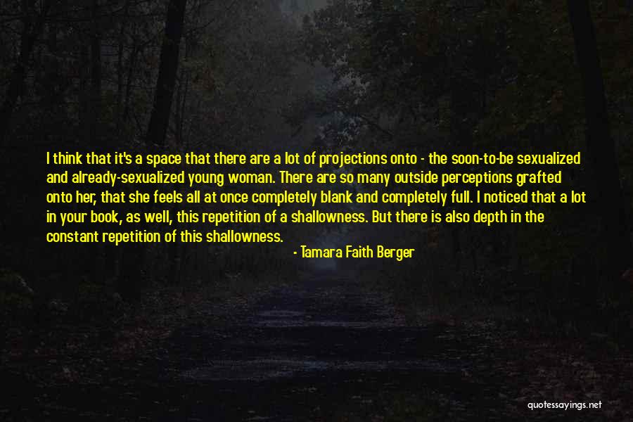 Young Woman Quotes By Tamara Faith Berger Young Woman Quotes By Tamara Faith Berger
