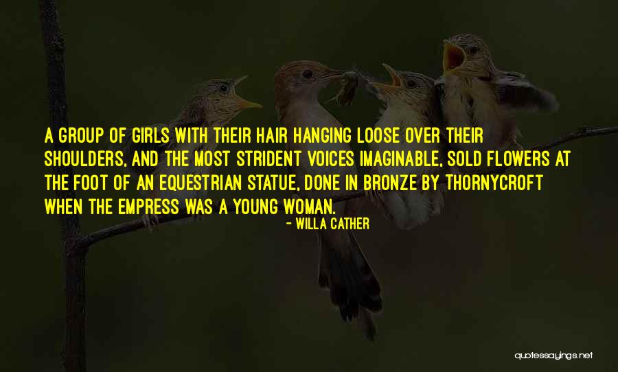 Young Woman Quotes By Willa Cather Young Woman Quotes By Willa Cather