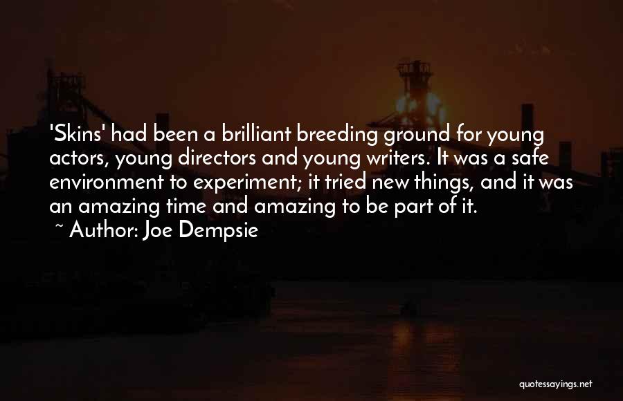 Young Writers Quotes By Joe Dempsie