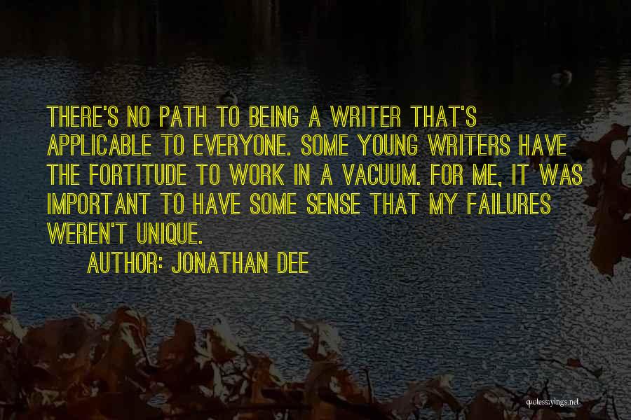 Young Writers Quotes By Jonathan Dee