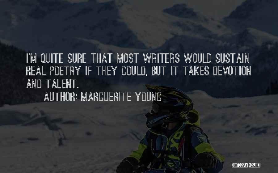 Young Writers Quotes By Marguerite Young