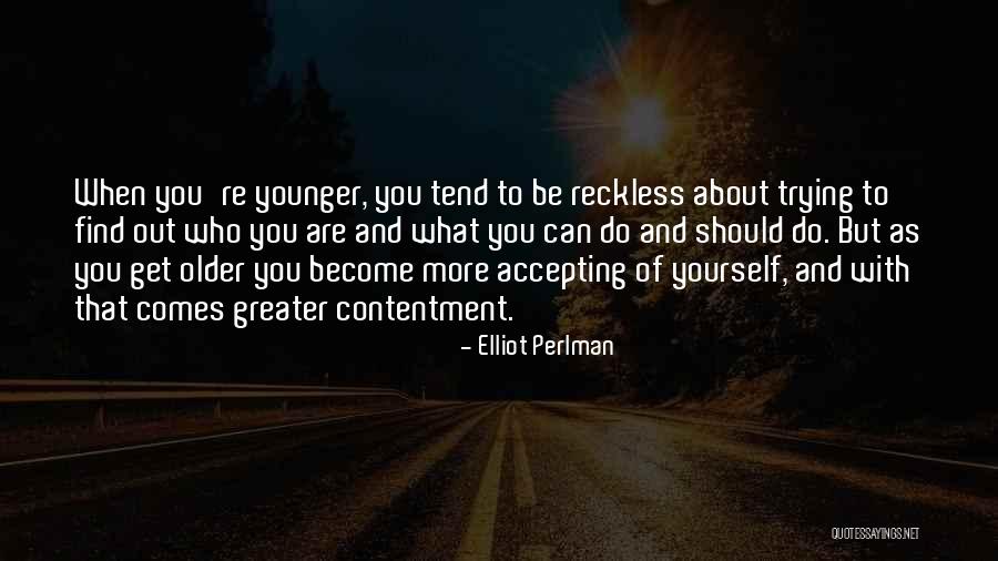 Younger And Older Quotes By Elliot Perlman Younger And Older Quotes By Elliot Perlman