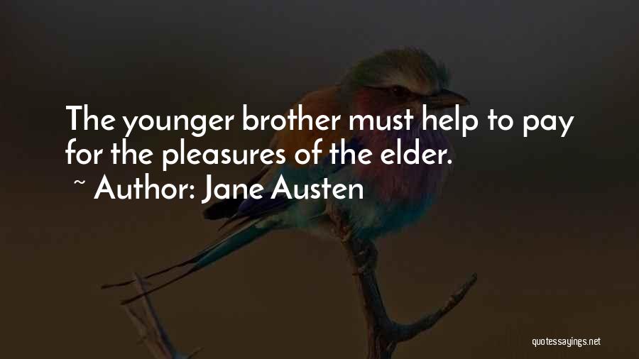 Younger Brother And Elder Sister Quotes By Jane Austen