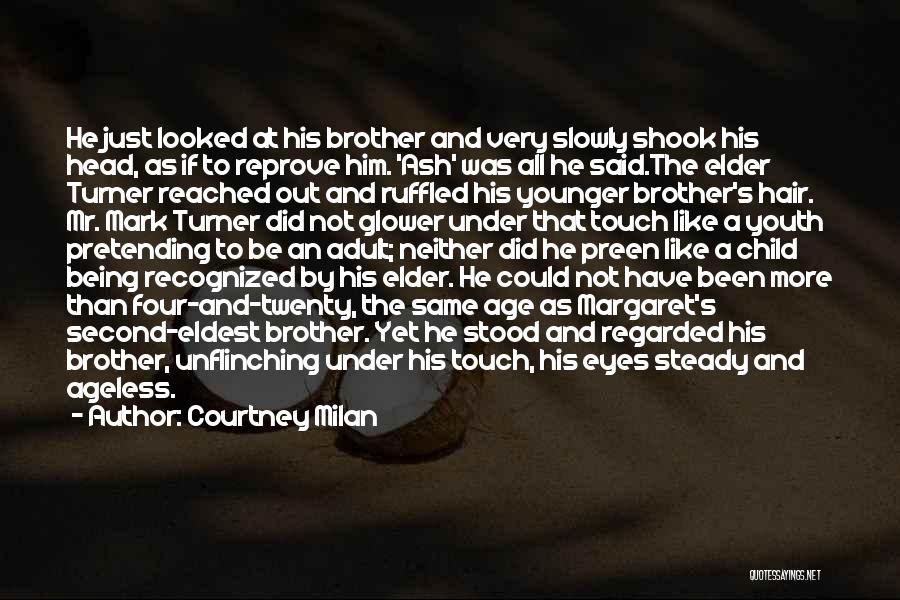 Younger Brother Quotes By Courtney Milan