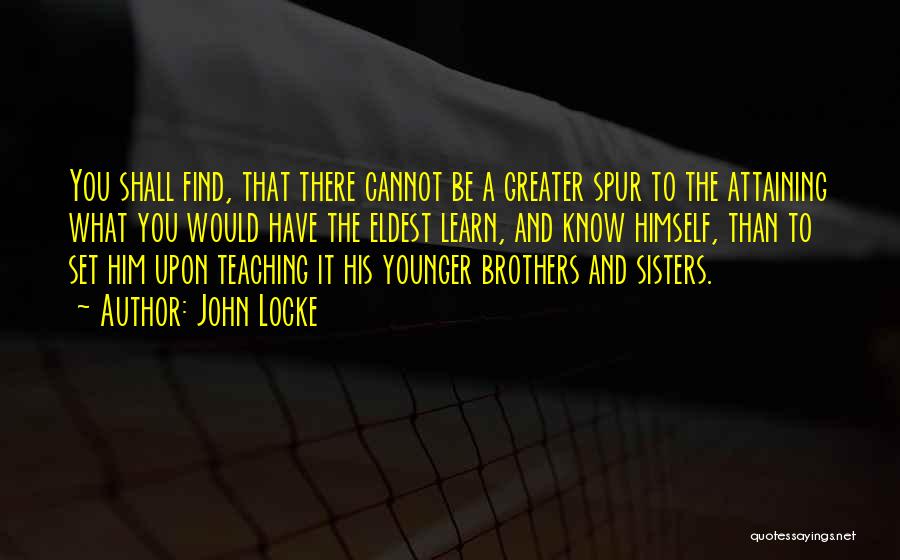 Younger Brother Quotes By John Locke