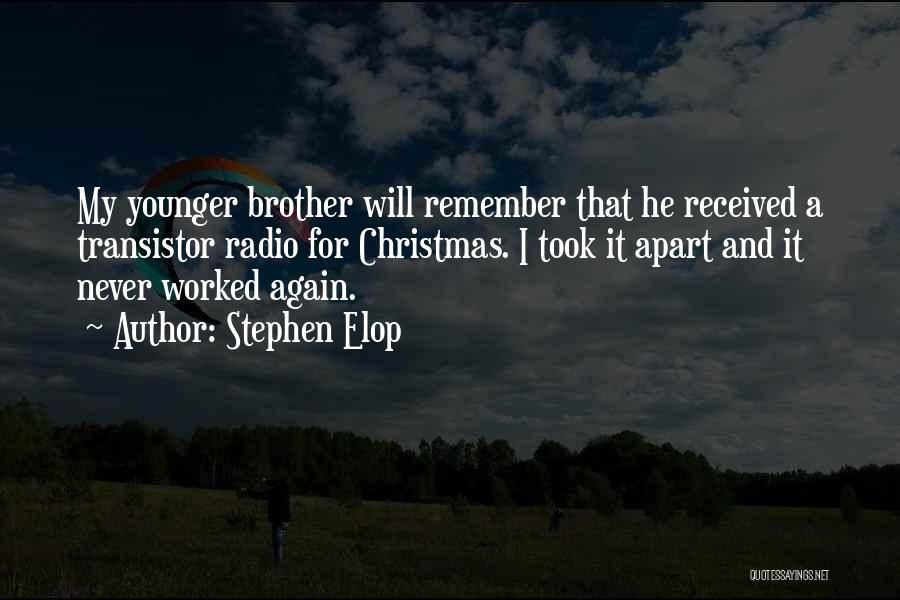 Younger Brother Quotes By Stephen Elop