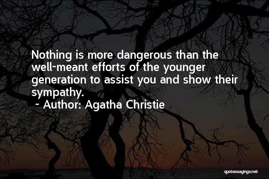 Younger Generation Quotes By Agatha Christie