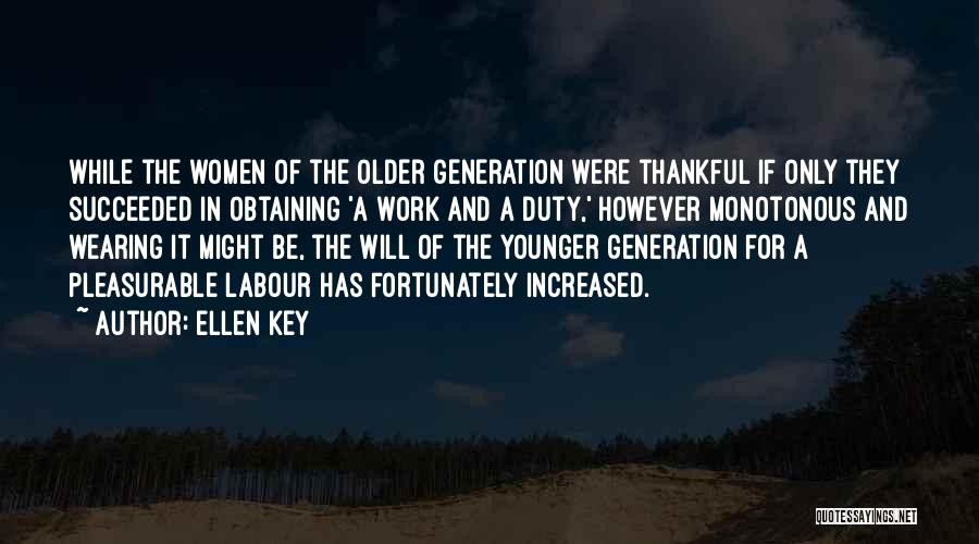 Younger Generation Vs Older Generation Quotes By Ellen Key