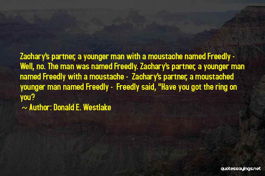 Younger Man Quotes By Donald E. Westlake
