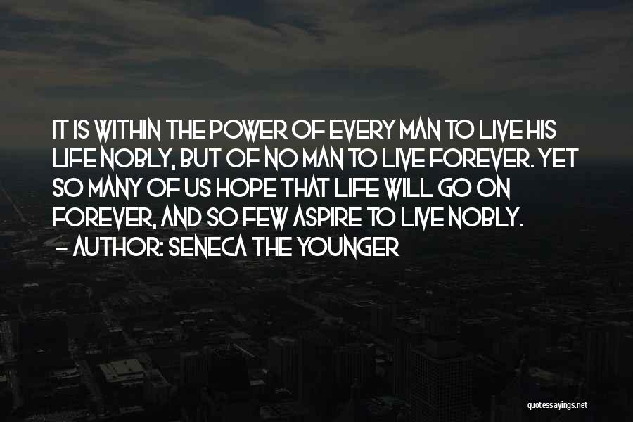 Younger Man Quotes By Seneca The Younger