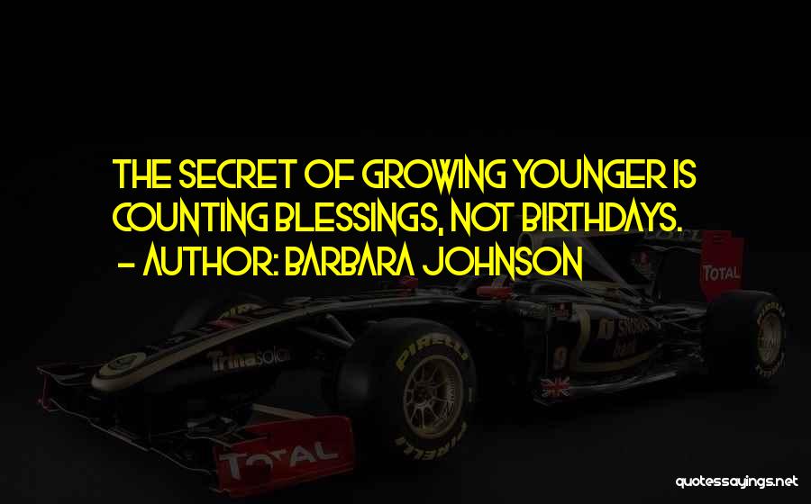 Younger Quotes By Barbara Johnson