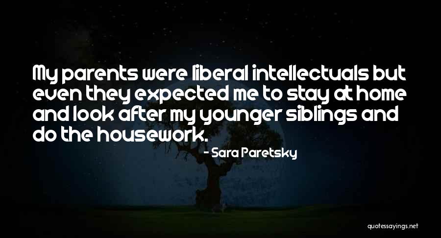 Younger Siblings Quotes By Sara Paretsky