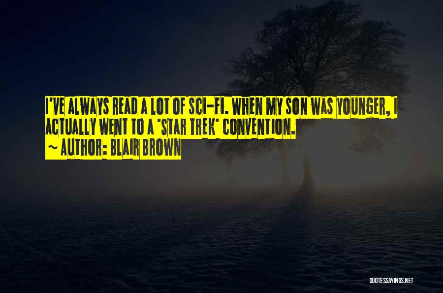 Younger Son Quotes By Blair Brown