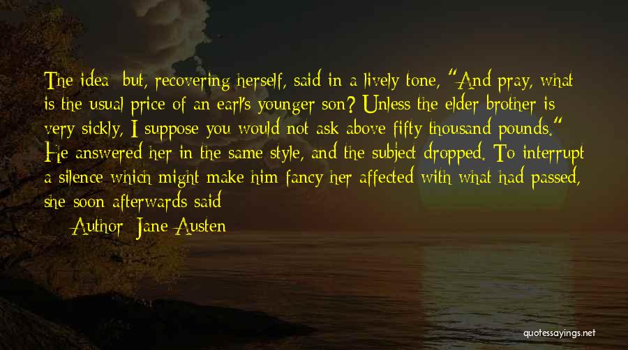 Younger Son Quotes By Jane Austen