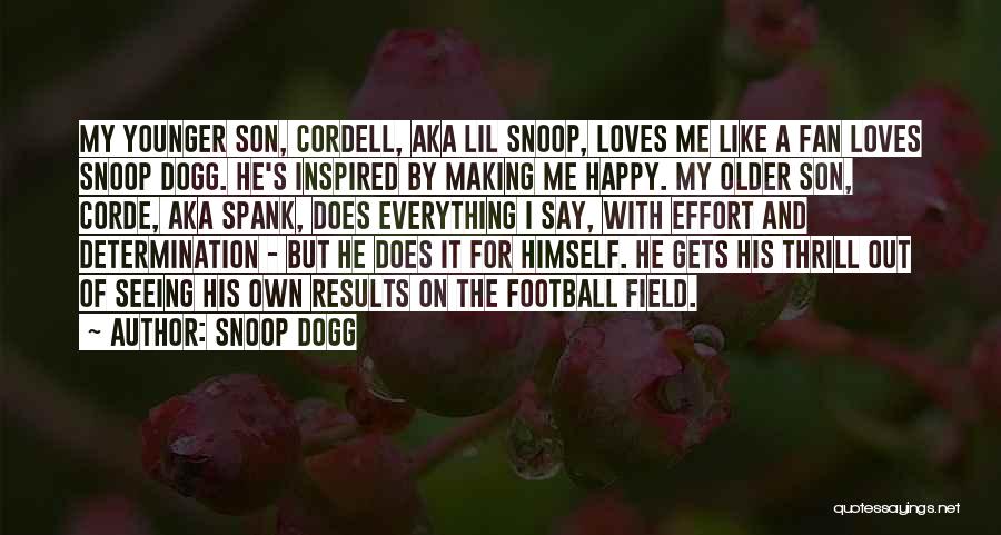 Younger Son Quotes By Snoop Dogg