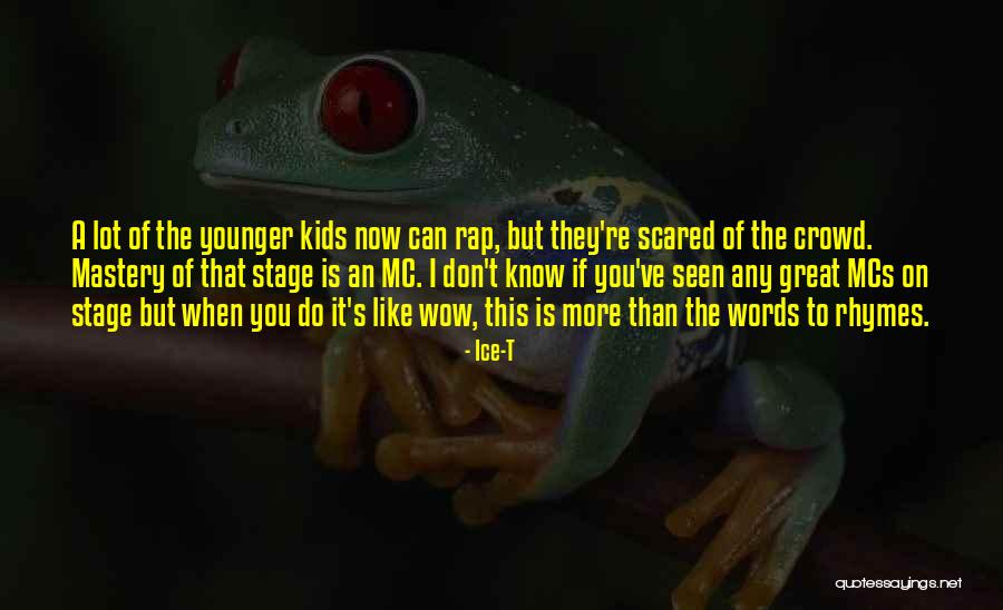 Younger Than That Now Quotes By Ice-T Younger Than That Now Quotes By Ice-T