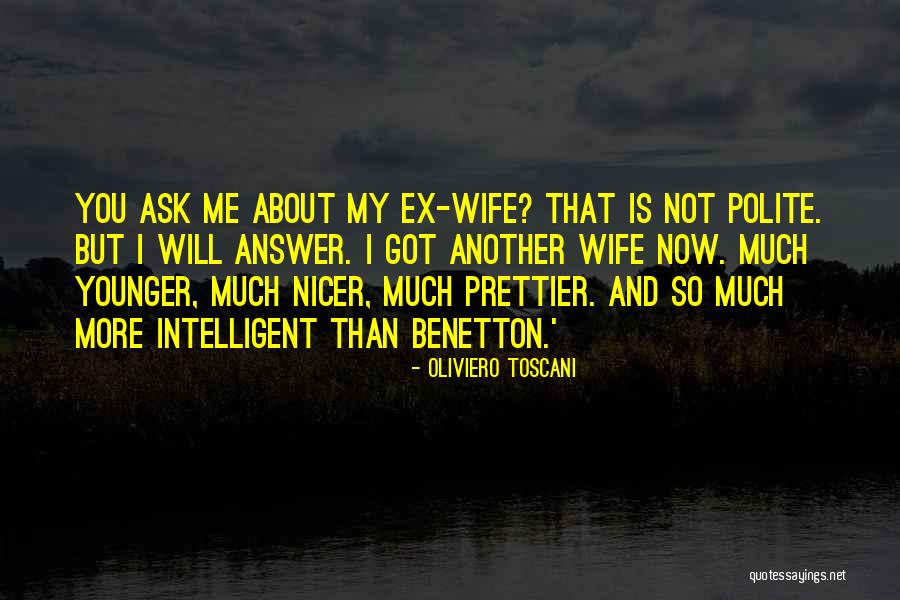 Younger Than That Now Quotes By Oliviero Toscani Younger Than That Now Quotes By Oliviero Toscani