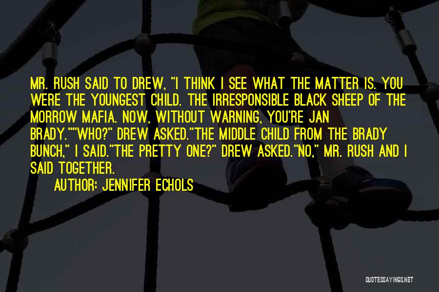 Youngest Child Quotes By Jennifer Echols