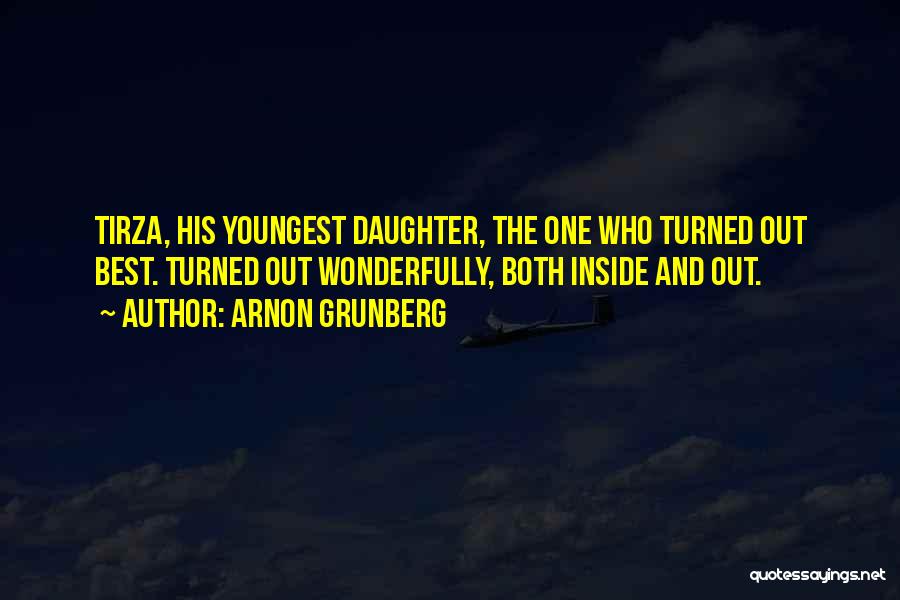 Youngest Daughter Quotes By Arnon Grunberg