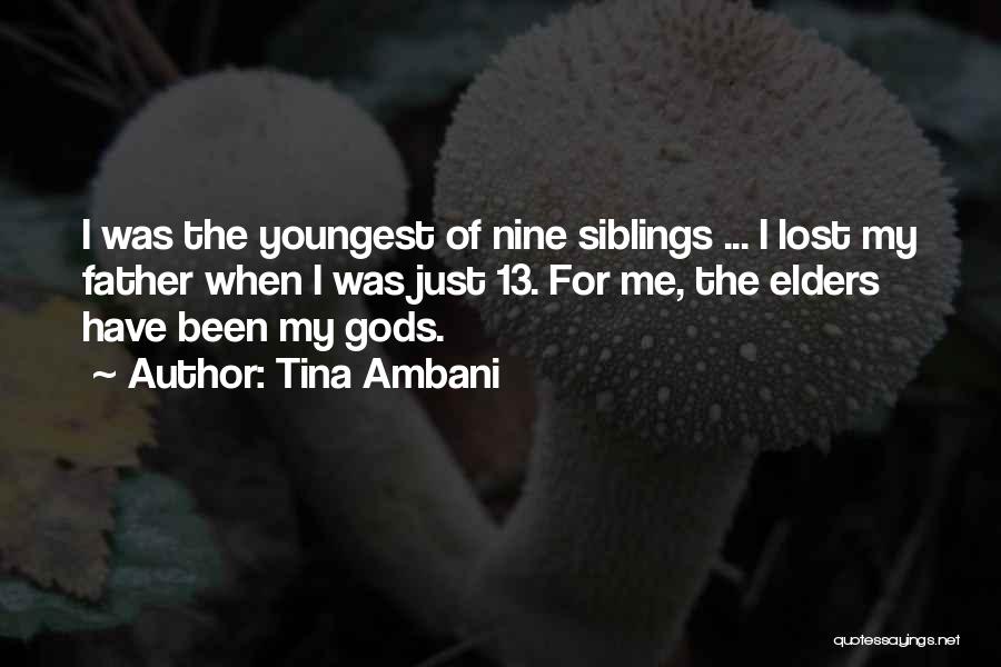 Youngest Siblings Quotes By Tina Ambani