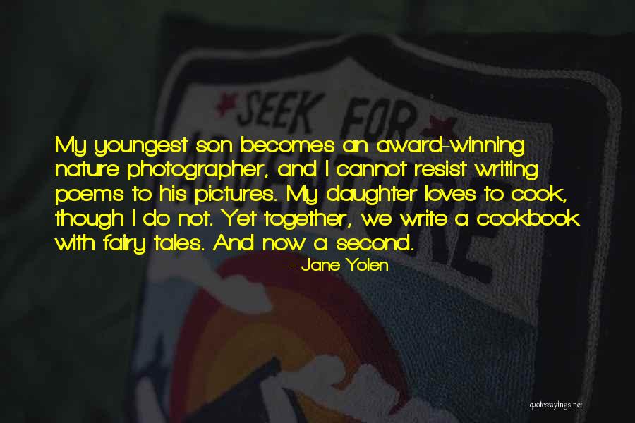 Youngest Son Quotes By Jane Yolen Youngest Son Quotes By Jane Yolen