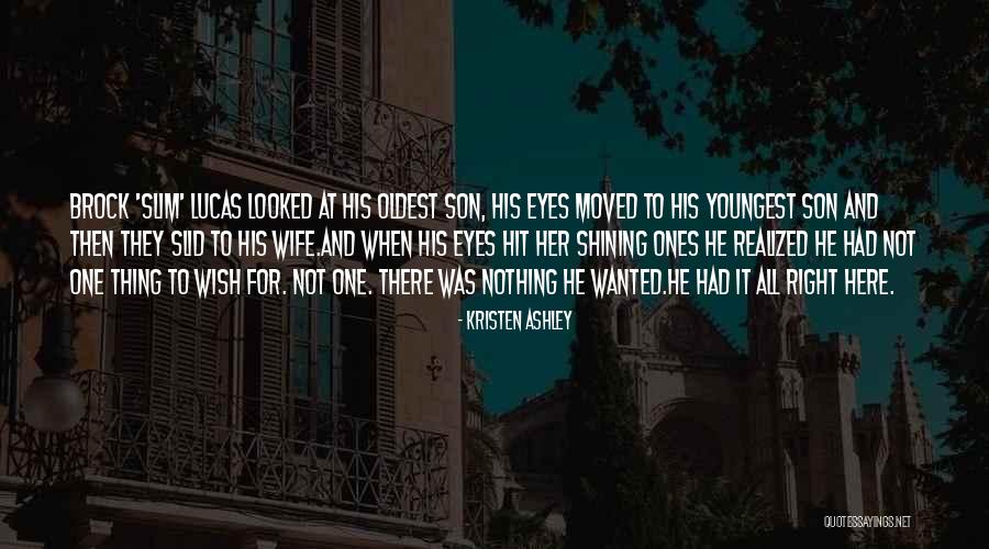 Youngest Son Quotes By Kristen Ashley Youngest Son Quotes By Kristen Ashley