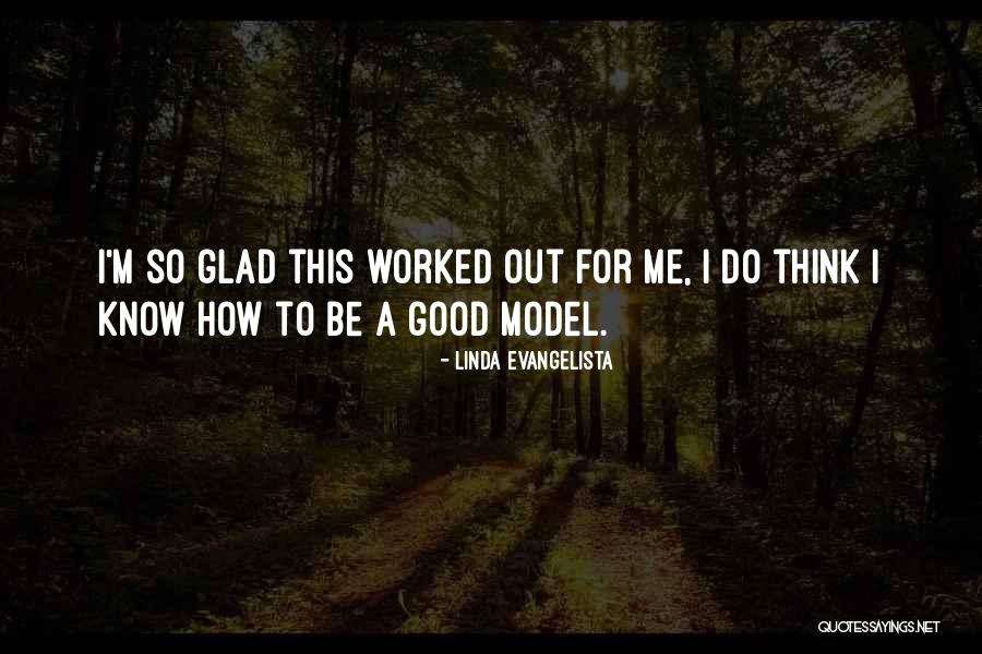 Younggren Colorado Quotes By Linda Evangelista Younggren Colorado Quotes By Linda Evangelista