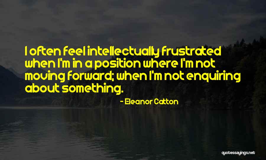 Youngling Quotes By Eleanor Catton Youngling Quotes By Eleanor Catton