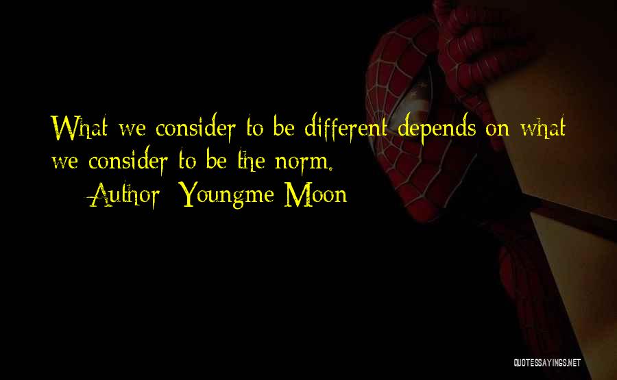 Youngme Moon Quotes 1131352