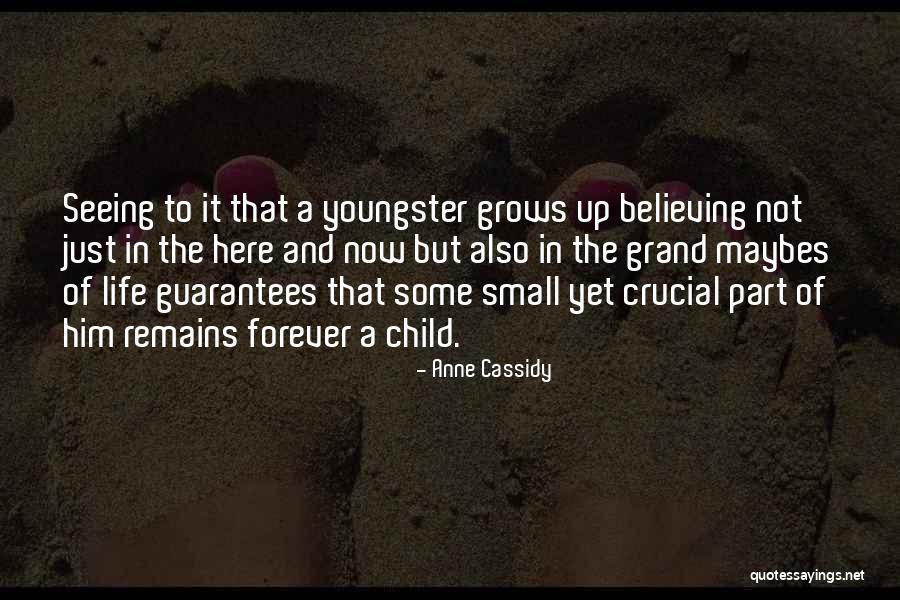 Youngster Best Quotes By Anne Cassidy Youngster Best Quotes By Anne Cassidy