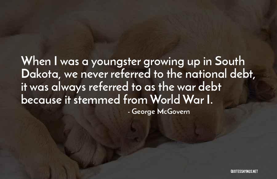 Youngster Best Quotes By George McGovern Youngster Best Quotes By George McGovern