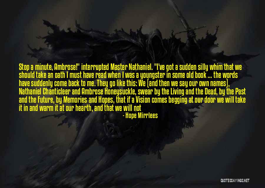 Youngster Best Quotes By Hope Mirrlees Youngster Best Quotes By Hope Mirrlees