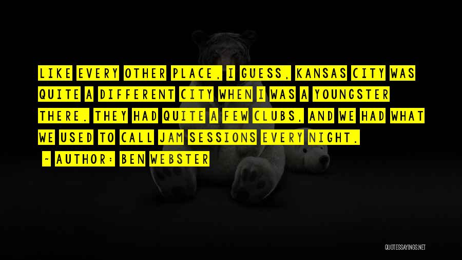 Youngster Quotes By Ben Webster