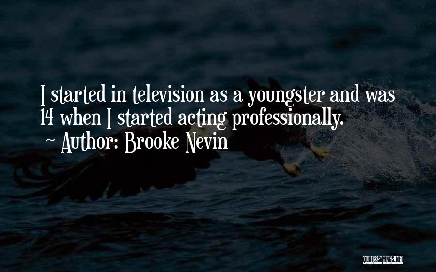 Youngster Quotes By Brooke Nevin