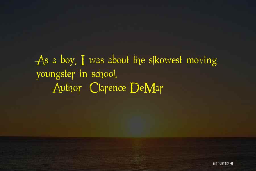 Youngster Quotes By Clarence DeMar