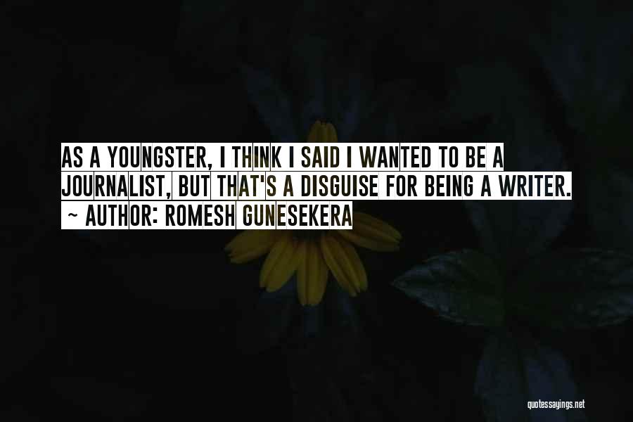 Youngster Quotes By Romesh Gunesekera