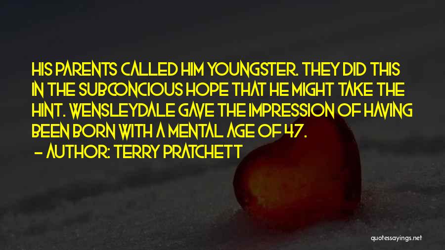 Youngster Quotes By Terry Pratchett