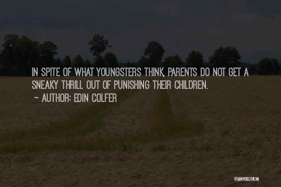 Youngsters Quotes By Eoin Colfer