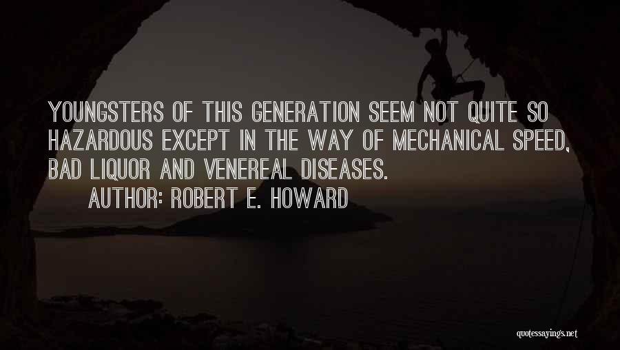 Youngsters Quotes By Robert E. Howard