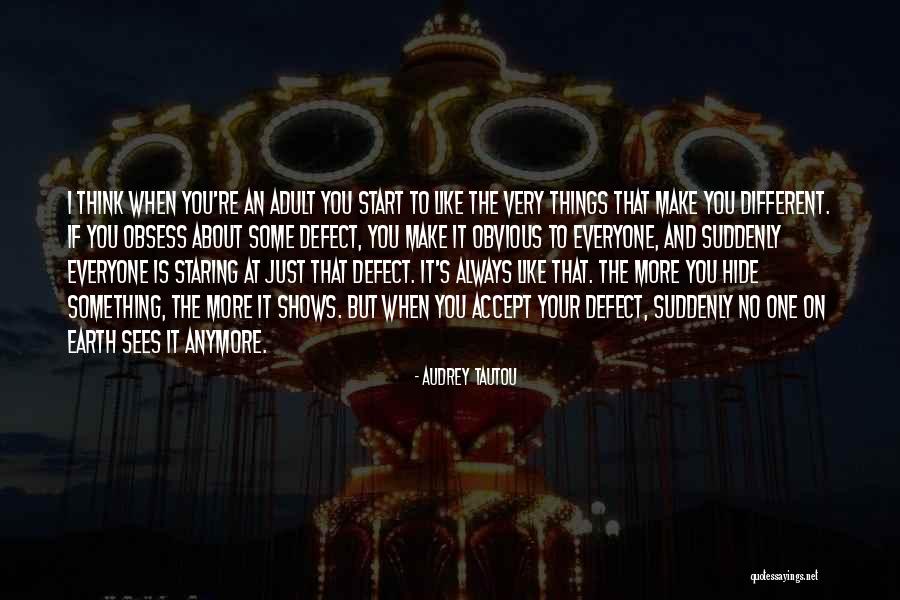 Youngworth Perennials Quotes By Audrey Tautou Youngworth Perennials Quotes By Audrey Tautou