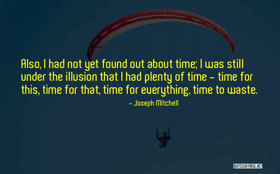 Youngworth Perennials Quotes By Joseph Mitchell Youngworth Perennials Quotes By Joseph Mitchell