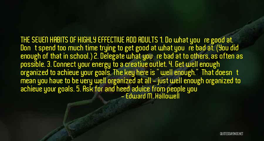 Your 2 Best Friends Quotes By Edward M. Hallowell Your 2 Best Friends Quotes By Edward M. Hallowell