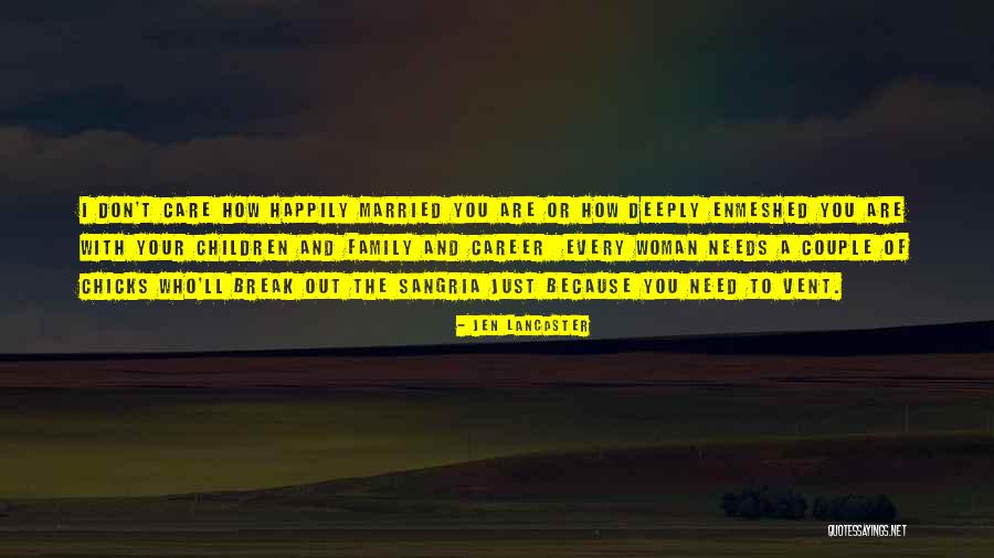 Your 2 Best Friends Quotes By Jen Lancaster Your 2 Best Friends Quotes By Jen Lancaster
