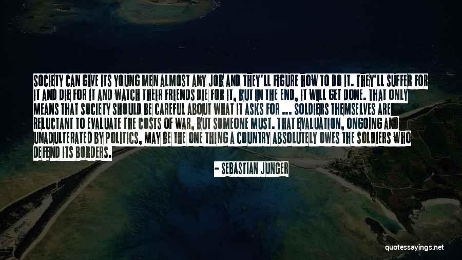 Your 2 Best Friends Quotes By Sebastian Junger Your 2 Best Friends Quotes By Sebastian Junger