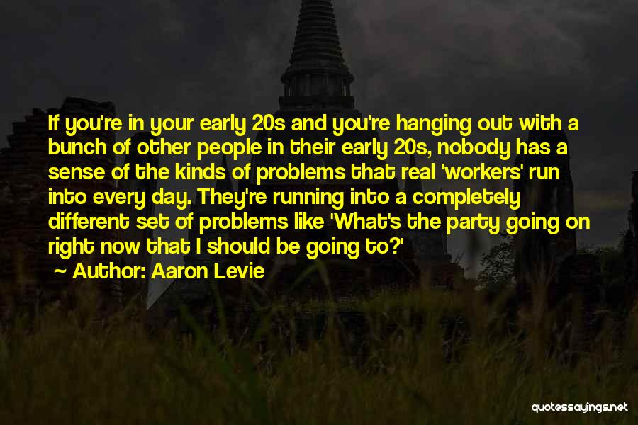 Your 20s Quotes By Aaron Levie