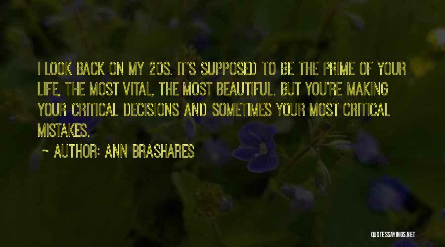 Your 20s Quotes By Ann Brashares