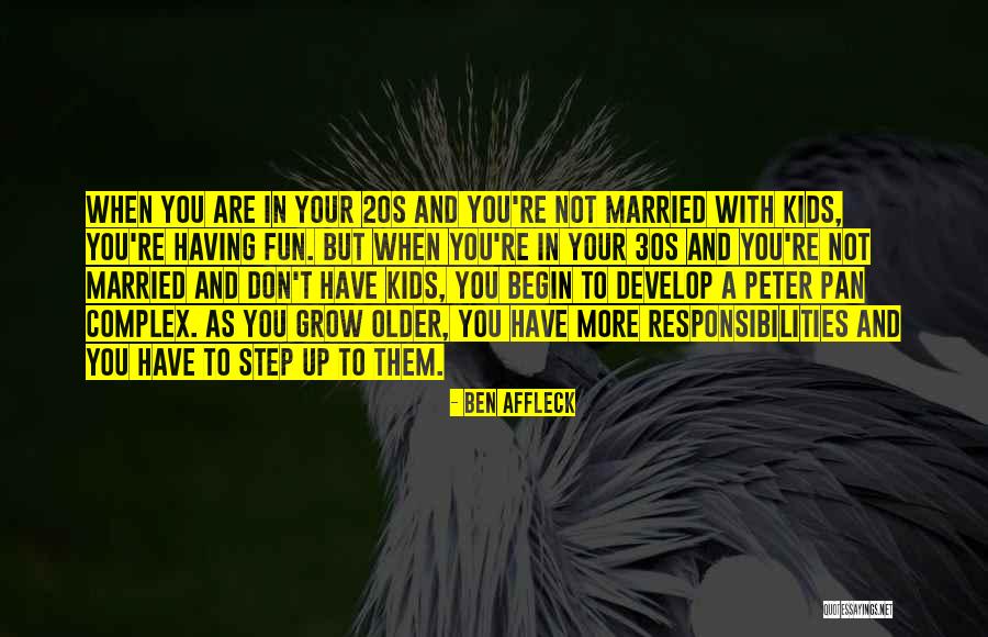 Your 20s Your 30s Quotes By Ben Affleck Your 20s Your 30s Quotes By Ben Affleck